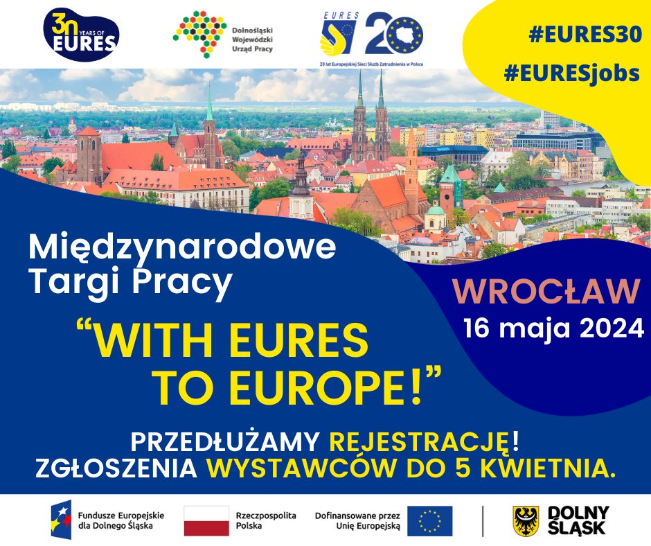 Grafika ozdobna dotycząca Międzynarodowych Targów Pracy, zawarta treść: Międzynarodowe Targi Pracy "With EURES to Europe!" Wrocław 16 maja 2024 rok, Przedłużamy rejestrację! Zgłoszenia wystawców do 5 kwietnia.