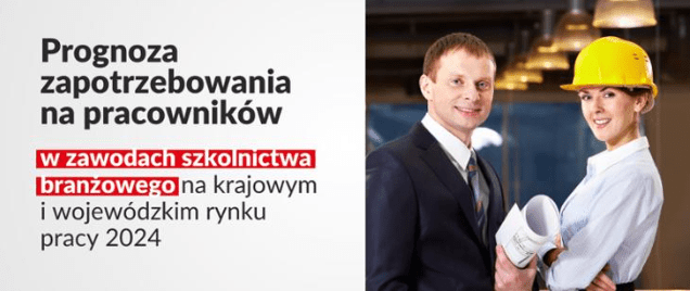 Grafika ozdobna zawierająca treść: Prognoza zapotrzebowania na pracowników w zawodach szkolnictwa branżowego na krajowym rynku pracy 2024